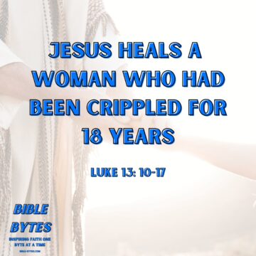 Thumbnail for Jesus Heals a Woman Who Had Been Crippled for 18 Years