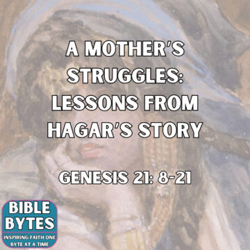 Thumbnail for A Mother’s Struggles: Lessons from Hagar’s Story