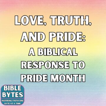 Thumbnail for Love, Truth, and Pride: A Biblical Response to Pride Month
