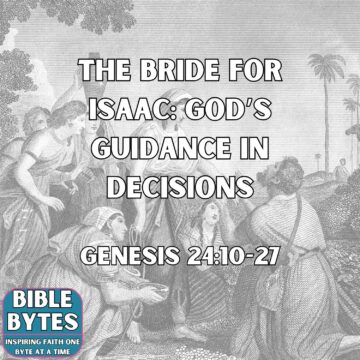 Thumbnail for The Bride for Isaac: God’s Guidance in Decisions
