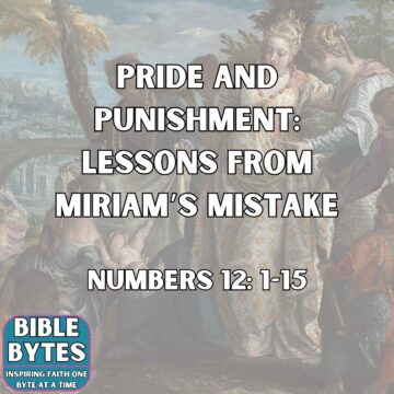 Thumbnail for Pride and Punishment: Lessons from Miriam’s Mistake