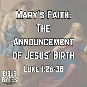 Thumbnail for Mary’s Faith: The Announcement of Jesus’ Birth