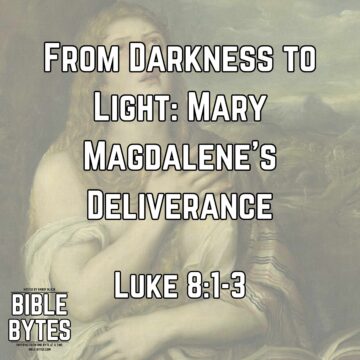 Thumbnail for From Darkness to Light: Mary Magdalene’s Deliverance